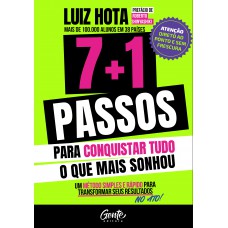 7+1 passos para conquistar tudo o que mais sonhou