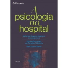 Psicologia no Hospital, A Psicologia no Hospital, A