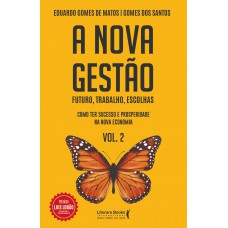 A nova gestão – Volume 2