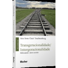 Transgeracionalidade/ Intergeracionalidade