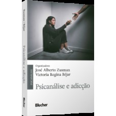 Psicanálise e adicção