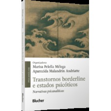 Transtornos borderline e estados psicóticos Transtornos borderline e estados psicóticos