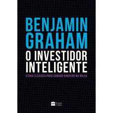 O Investidor Inteligente | A Bíblia do mercado de ações