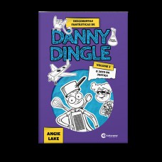 Descobertas fantásticas de Danny Dingle - O jato da justiça (VOL.3)