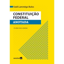 Constituição Federal Anotada - 12ª Edição 2017
