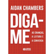 Diga-me - As crianças, a leitura e a conversa