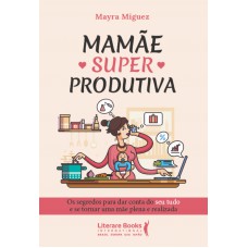 Mamãe Superprodutiva