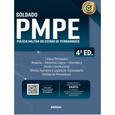 Soldado da Polícia Militar do Estado de Pernambuco - PMPE - 4ª Edição