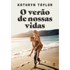 O verão de nossas vidas