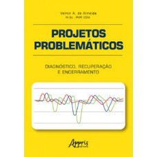 Projetos problemáticos