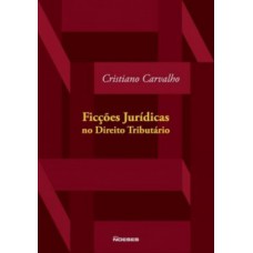 Ficções jurídicas no direito tributário