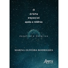 A órbita espacial após o milênio