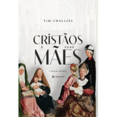 Cristãos e suas mães