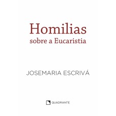 Homilias sobre a Eucaristia - 4ª Edição - Capa branca