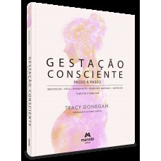 Gestação consciente – passo a passo