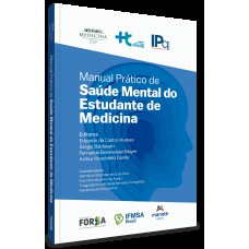 Manual Prático de Saúde Mental do Estudante de Medicina Manual Prático de Saúde Mental do Estudante de Medicina