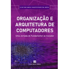 Organização e Arquitetura de Computadores: