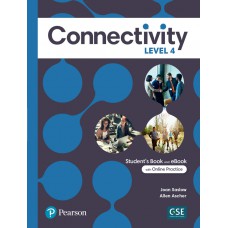 Connectivity Level 4 Student''''S Book With Online Practice & Ebook