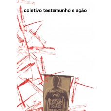 Coletivo Testemunho e Ação Coletivo Testemunho e Ação