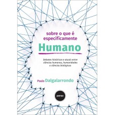 Sobre o que É Especificamente Humano