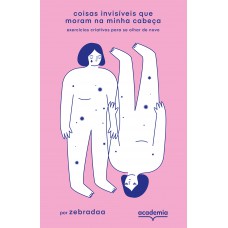 Coisas invisíveis que moram na minha cabeça Coisas invisíveis que moram na minha cabeça