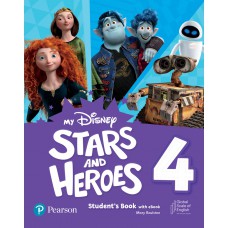 My Disney Stars & Heroes Level 4 Student''''S Book With Ebook And Resources + Benchmark