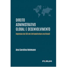 Direito Administrativo Global e Desenvolvimento