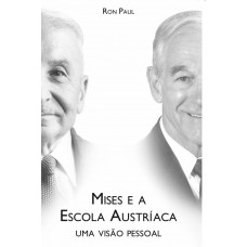 Mises e a escola Austríaca
