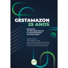 GESTAMAZON 25 ANOS: Desafios contemporâneos e aprendizados pela educação