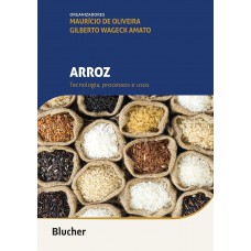 Arroz: Tecnologia, Processos e Usos