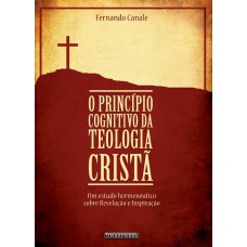Princípio Cognitivo da Teologia Cristã Princípio Cognitivo da Teologia Cristã