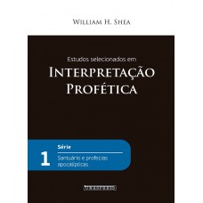 Estudos Selecionados : Interpretação profética