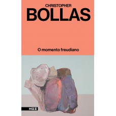 O momento freudiano O momento freudiano