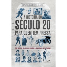 A História do Século 20 para quem tem pressa