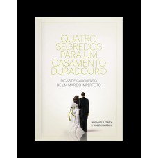 Quatro segredos de um casamento duradoro - Brochura