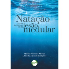 NATAÇÃO PARA PESSOAS COM LESÃO MEDULAR