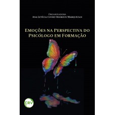 EMOÇÕES NA PERSPECTIVA DO PSICÓLOGO EM FORMAÇÃO