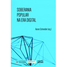 Soberania popular na era digital Soberania popular na era digital