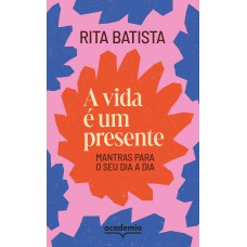 A vida é um presente