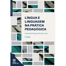 Língua e linguagem na prática pedagógica