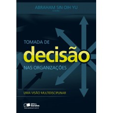 Tomada de decisão nas organizações