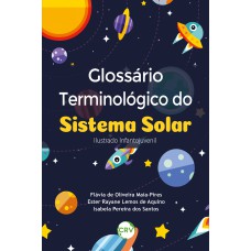 Glossário terminológico do sistema solar: Ilustrado infanto-juvenil