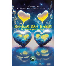 Sonhos são reais: De coração para coração