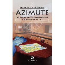 AZIMUTE - 27.946 milhas ao redor do globo a bordo de um veleiro