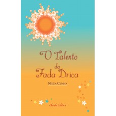 O Talento da Fada Drica O Talento da Fada Drica
