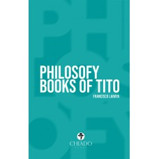 Philosofy books of Tito Philosofy books of Tito