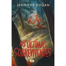 As últimas sobreviventes As últimas sobreviventes