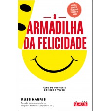 A armadilha da felicidade