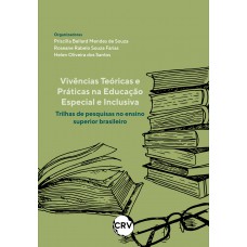 Vivências teóricas e práticas na educação especial e inclusiva