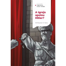 A Igreja apoiou Hitler?